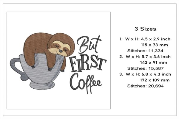 But first Coffee Sloth embroidery design