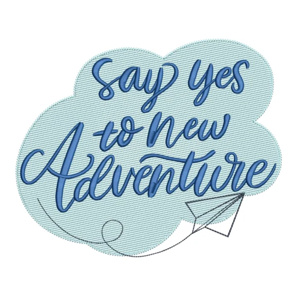 Say yes to new adventure embroidery design - travel embroidery pattern