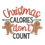 Christmas Calories Don't Count Embroidery Design