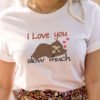 I love you slow much embroidery design