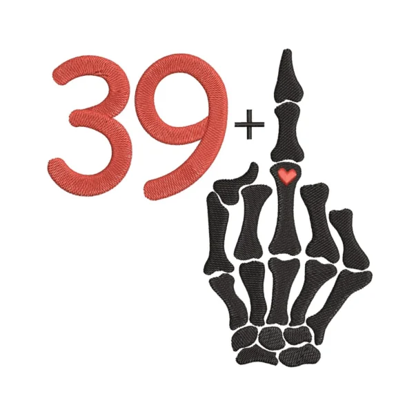 39 + middle finger embroidery design - 40th birthday embroidery pattern