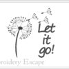 Let it go embroidery design