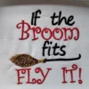 If the broom fits embroidery design