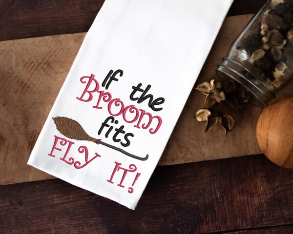 If the broom fits fly it embroidery design