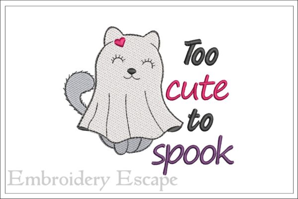 Too cute to spook embroidery design