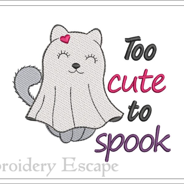 Too cute to spook embroidery design