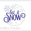 Let it snow embroidery design