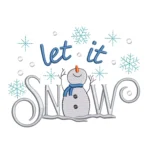 Let It Snow Embroidery Design - Snowman Embroidery