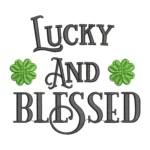 Lucky and Blessed Embroidery Design - Pattern for Machine